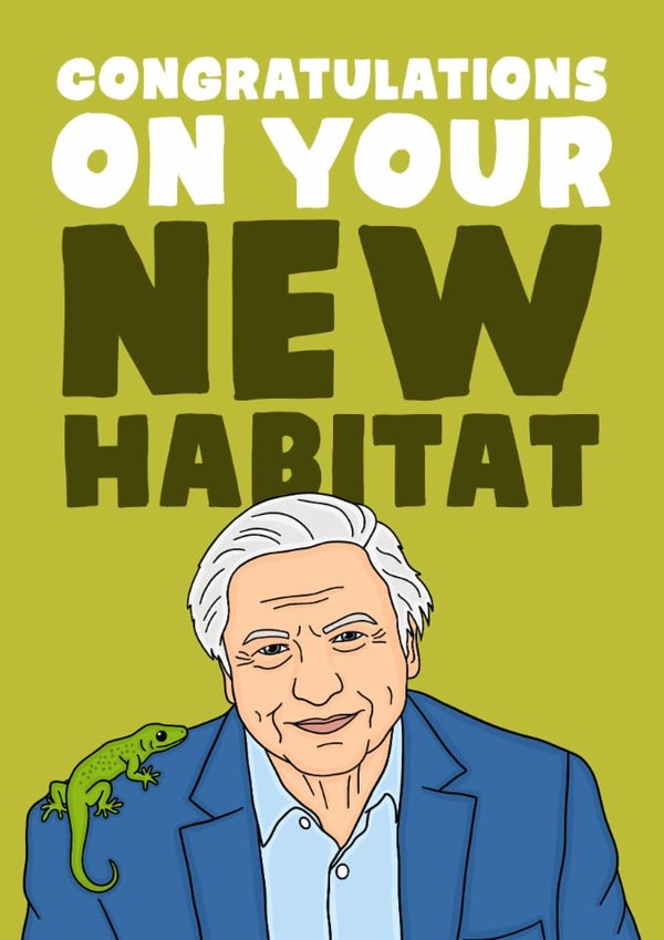 New Home Card - David Attenborough - Congratulations On Your New Habitat created by Studio Doodles