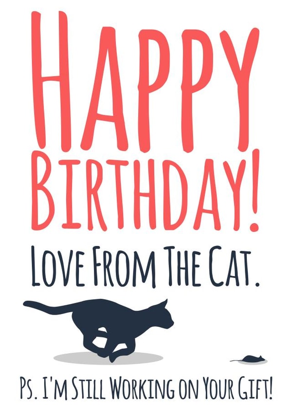 Funny From the Cat Birthday Card created by Simon