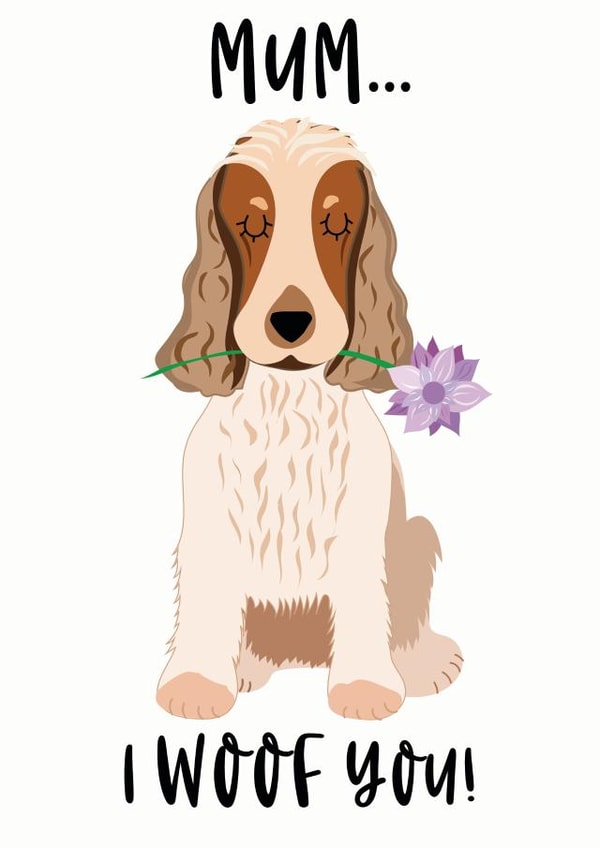 woof From the Dog Mothers Day Card 8418 created by Hoobynoo