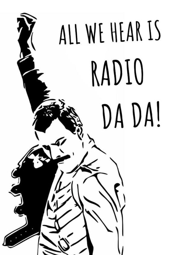 Funny Birthday Card - Freddie Mercury - For Dad - All We Hear Is Radio Da Da created by Original Fox Cards