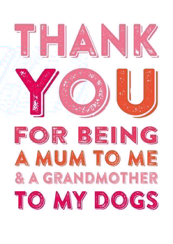 thanks being Mothers Day Card 3581 created by Do You Punctuate?