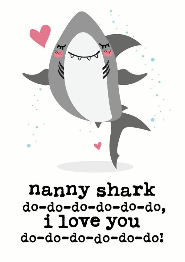 Cute Mothers Day Card - Nanny - Baby Shark - Nanny Shark Do Do Do Do Do Do I Love You created by Mrs Best Paper Co.