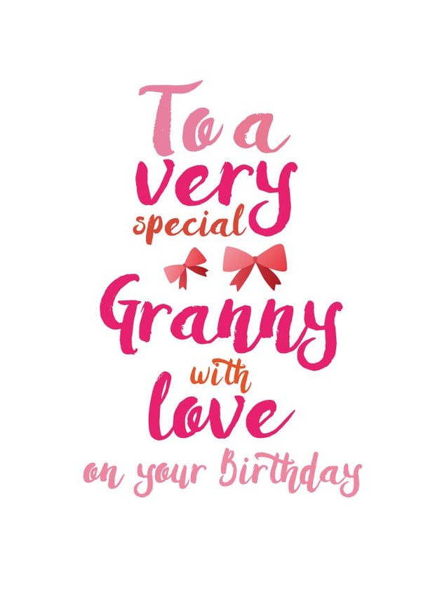 Cute Birthday Card - Granny - To A Very Special Granny With Love On Your Birthday created by Jodie Gaul & Co