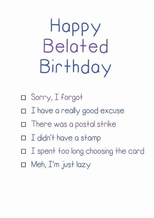 belated sorry Birthday Card 12903 created by Rubber John