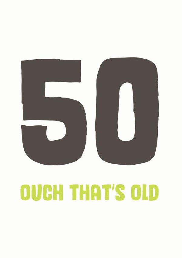 50 ouch Birthday Card 8987 created by Mostly Beautiful
