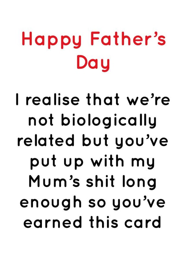 Rude Father's Day Card - Step Dad - I Realise That We're Not Biologically Related But created by Pack a Punch Designs