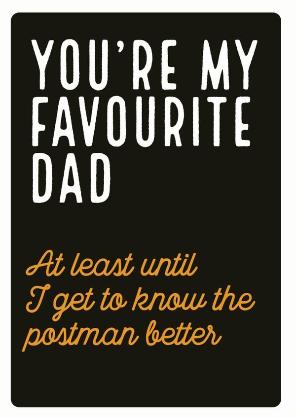 My favourite Dad Father's Day card created by Electric Carp