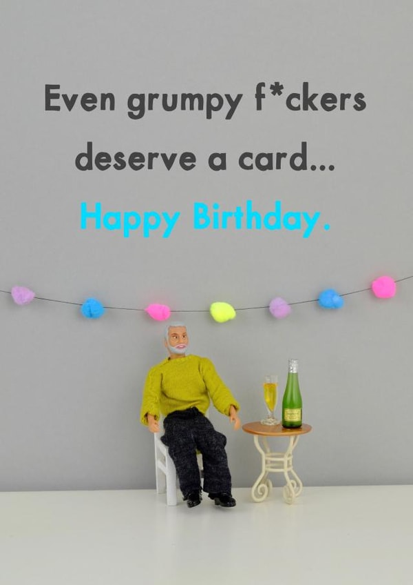 even grumpy Birthday Card 11502 created by Bold & Bright Cards