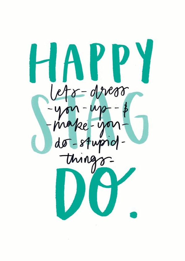 Happy Stag Do - Funny let's make you do stupid things card created by Bee Davies