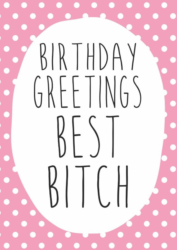 greetings best Birthday Card 15297 created by Dirty Girtie