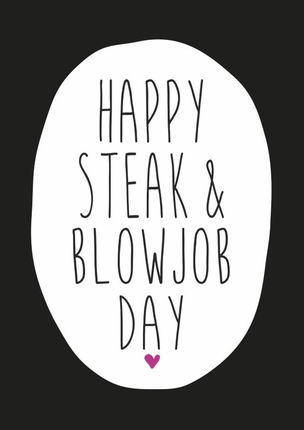 happy steak Just because Card 15298 created by Dirty Girtie
