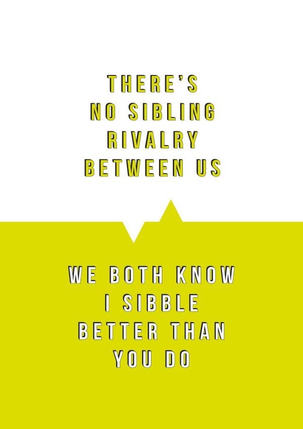 Sibling rivalry funny birthday card created by Tess Cards