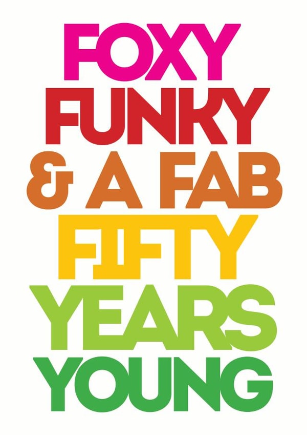 Foxy Funky & A Fab Fifty years young created by Lizzie O'Grady