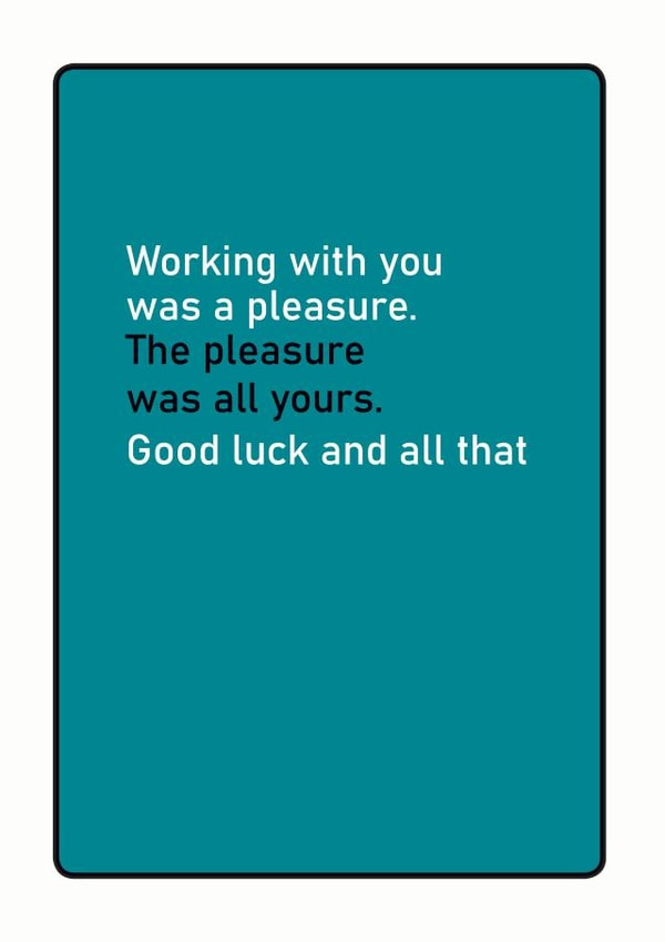 working pleasure Leaving Card 14786 created by turds of wisdom