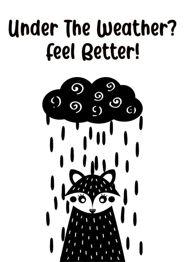 Under Weather Get Well Card 13796 created by CardandFast