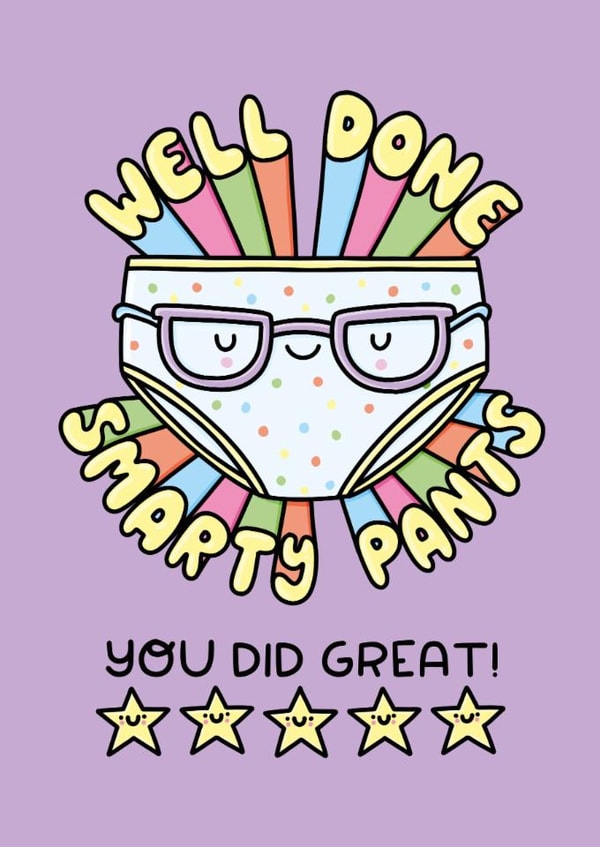 Well Done Smarty Pants, Congratulations Card, Exams, Graduation. created by Katie Ruby Illustration