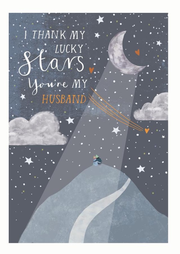 Cute Anniversary Card / Valentines Day Card - Husband - Moonlight - I Thank My Lucky Stars You're My Husband created by Louise Tiler