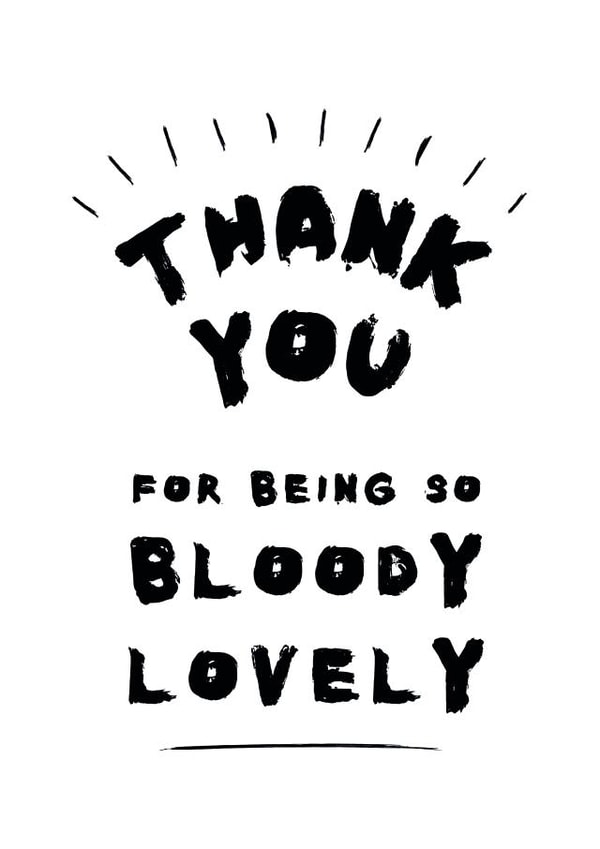 thanks being Thank You Card 10316 created by Hello Geronimo