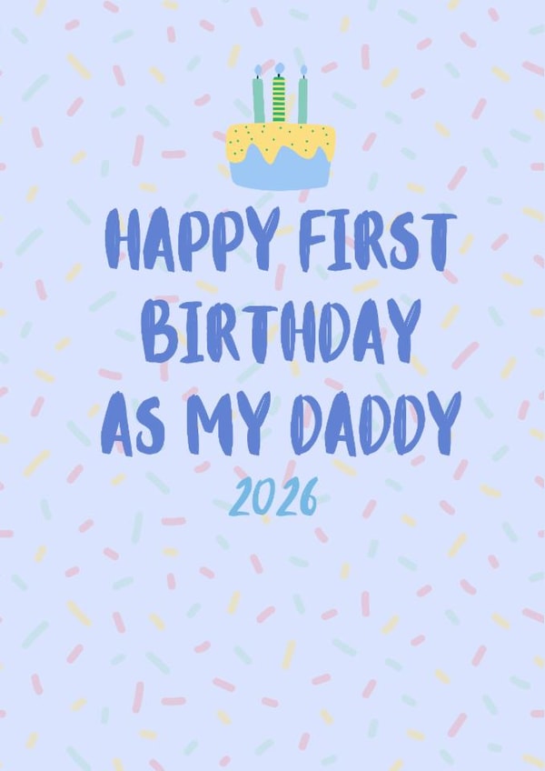 First Birthday as My Daddy Card β Cute New Dad β 2026 created by Parsy Designs