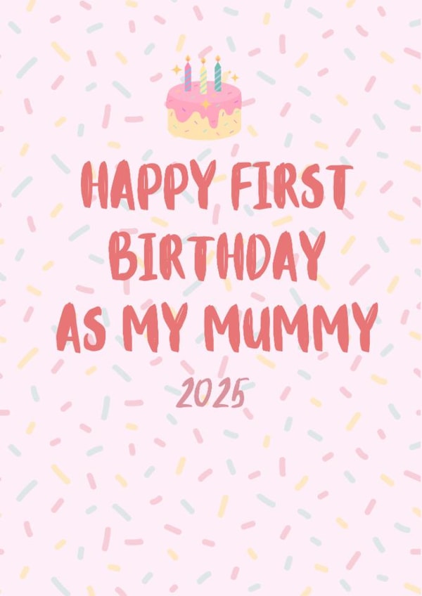 First Birthday as My Mummy 2025 created by Parsy Designs