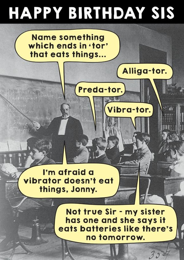 Sis Vibrator card - hilarious created by Ged Backland
