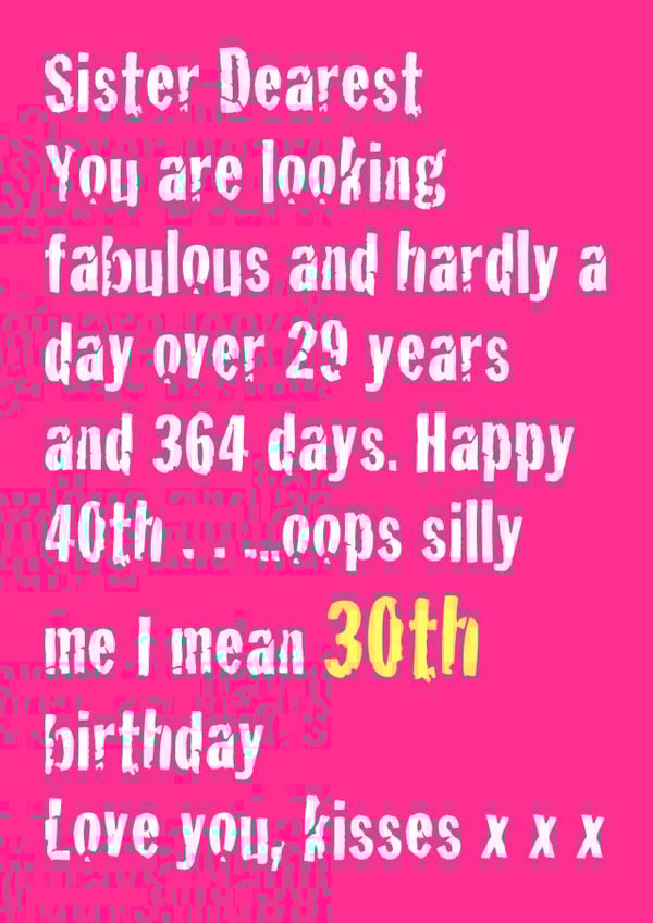 Sister funny 30th birthday card created by Adam Regester