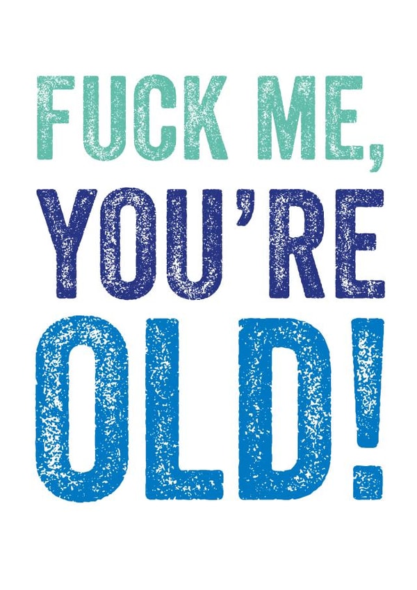 fuck me you're Birthday Card 3592 created by Do You Punctuate?