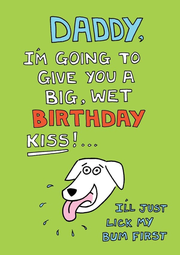 Funny birthday card, for any dog dad, from the dog. created by Off The Leash Cartoons by Rupert Fawcett