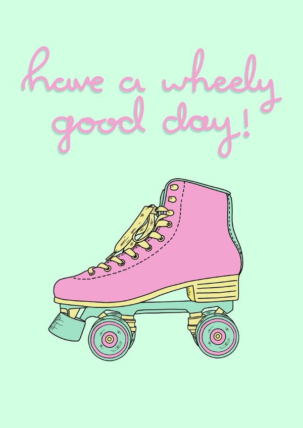 rollerskate wheels Birthday Card 14292 created by Sara Baker