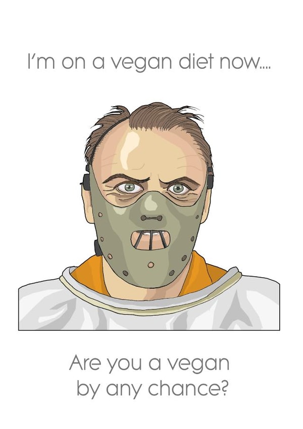 Vegan Hannibal Lecter card created by @2Fs Design