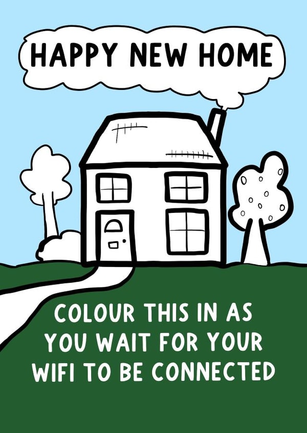 Funny Wifi New Home Card - Colouring In - Wifi Connection - Colour This In As You Wait For Your Wifi To Be Connected created by Pickled Prints