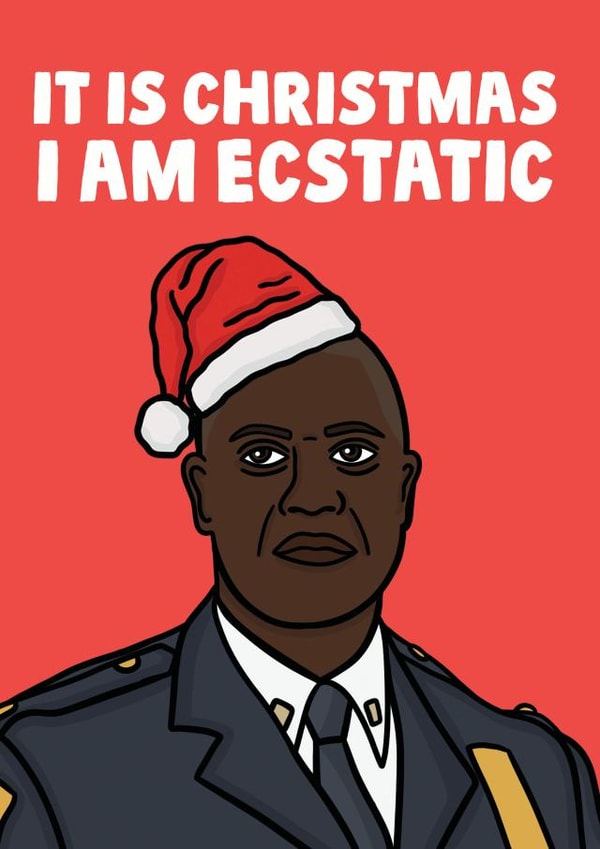 Raymond Holt - Captain Holt - Brooklyn 99 - It Is Christmas I am Ecstatic - Sarcastic - Christmas card created by Studio Doodles