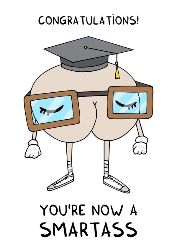 smartass ass Congratulations Card 1235 created by Adrian Serghie