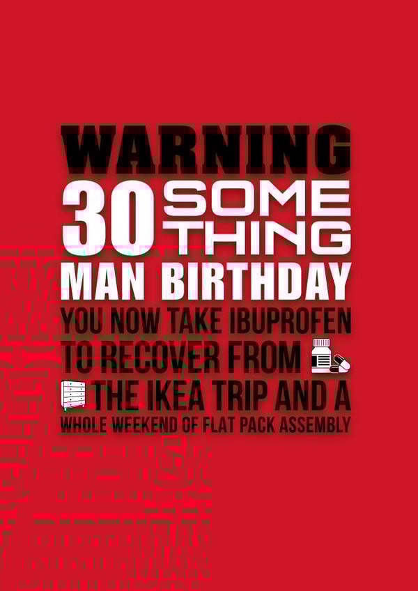 Funny 30 something man birthday card. created by Pendrea Noye