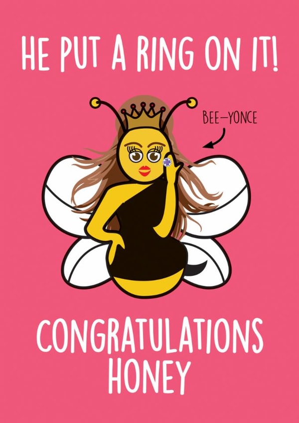 He put a ring on it! Congratulations honey - Engagement card created by Thirty Mussels