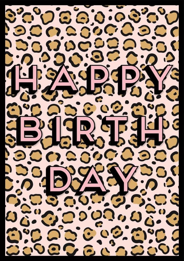 leopard print Birthday Card 13371 created by Chloe Turner