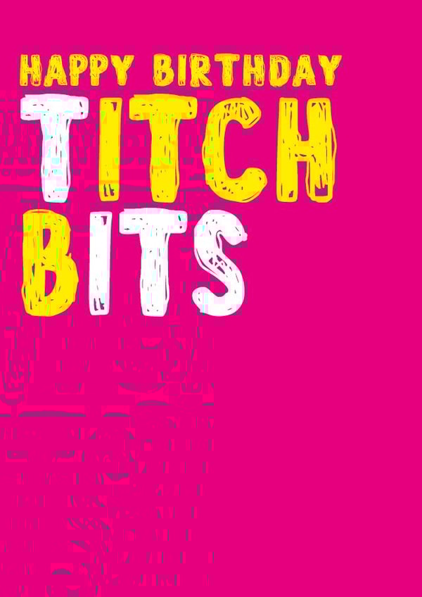 HAPPY BITCH Birthday Card 8173 created by Filthy Sentiments