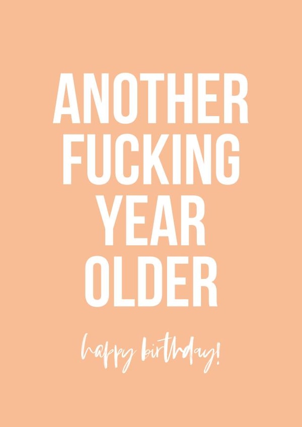 old fuck Birthday Card 31193 created by Swear Nation