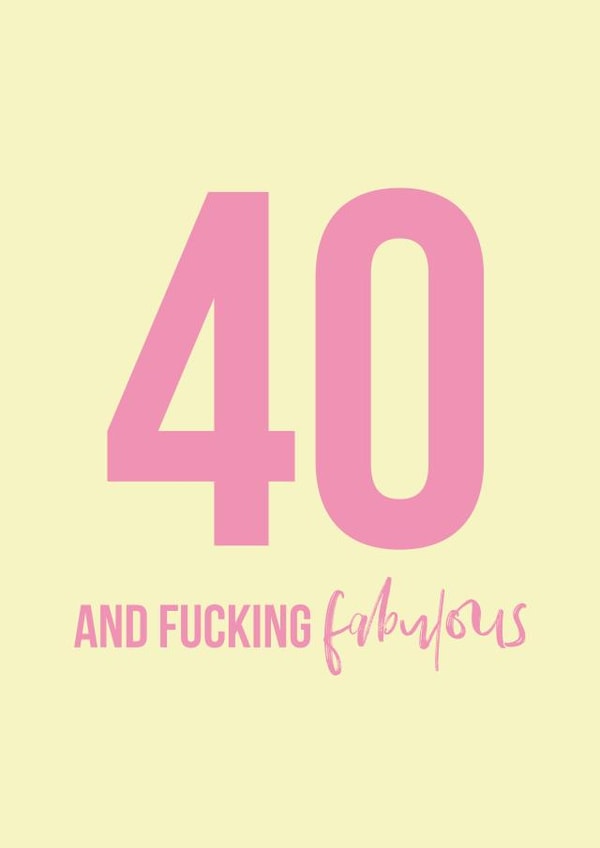 40 fourty Birthday Card 8744 created by Swear Nation