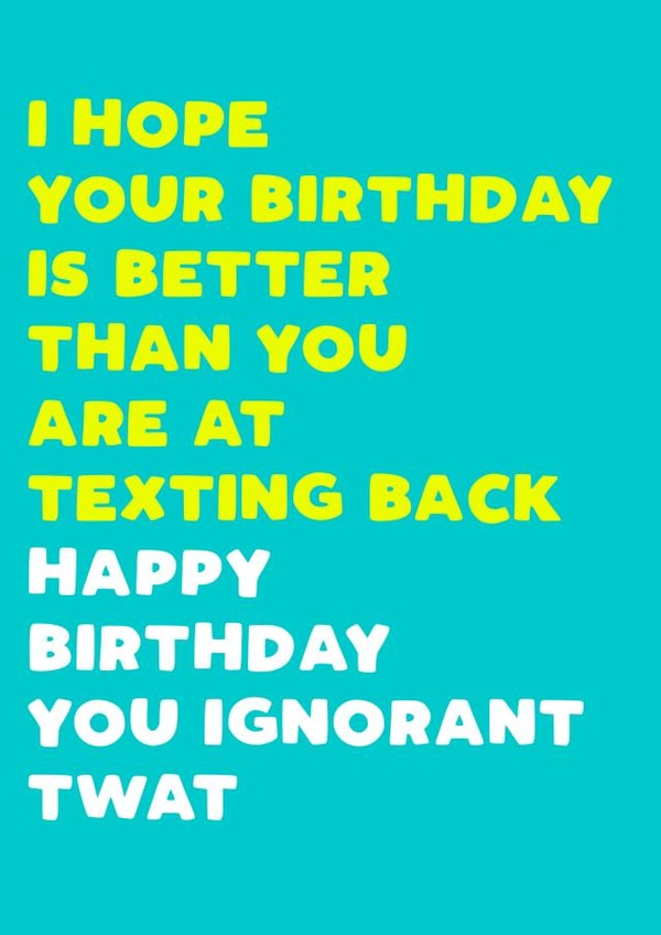 Texting back Birthday Card 8180 created by Filthy Sentiments