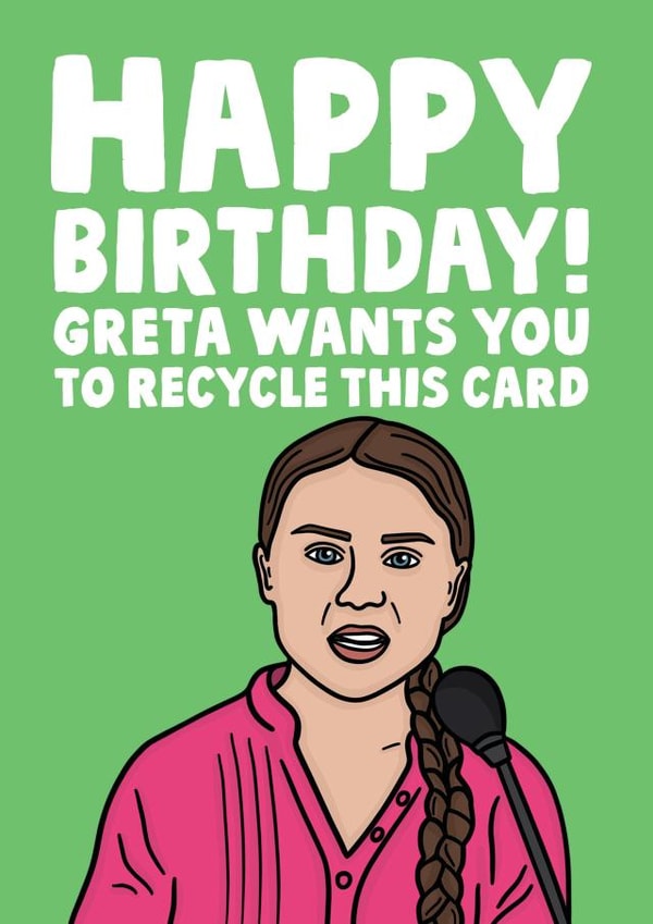 Greta Thunberg Birthday Card - Recycle This Card created by Studio Doodles