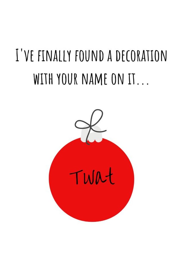 Rude Christmas Card - Decoration - Twat created by original fox designs