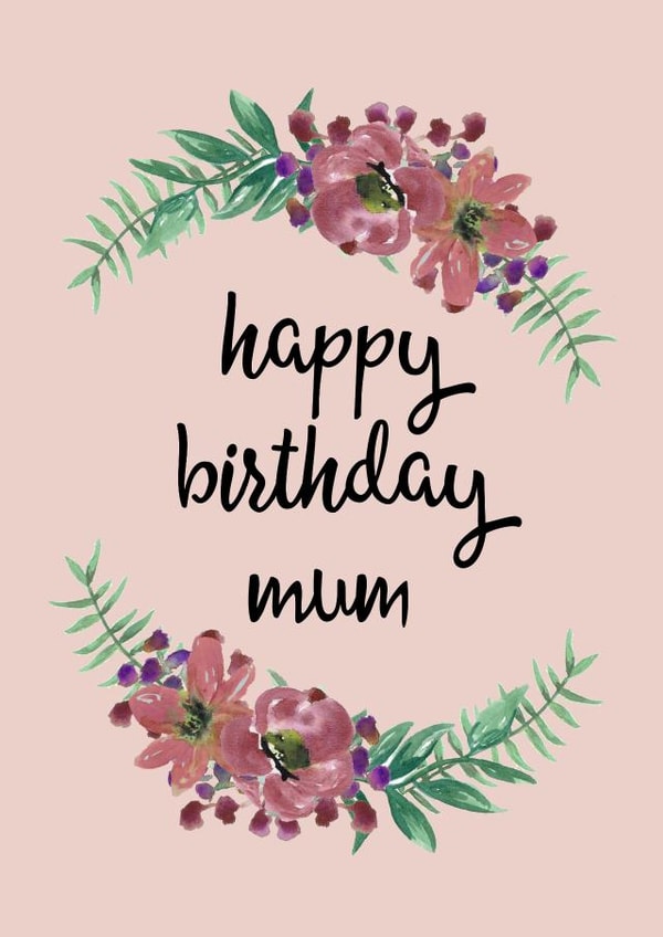 Pretty Birthday Card - Floral - Happy Birthday Mum created by Pippin Prints