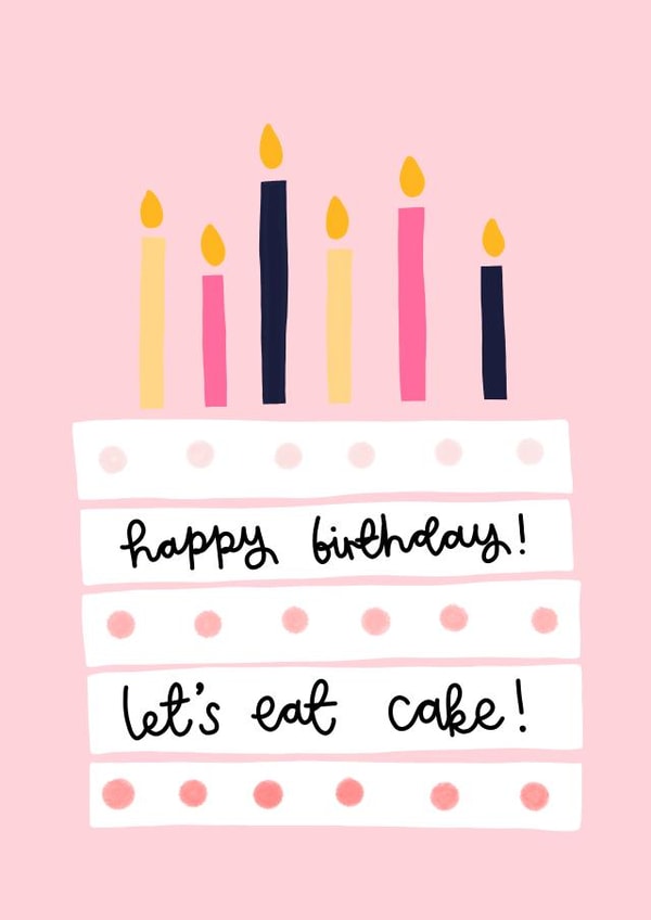 Happy Birthday Let's Eat Cake Card created by Oh, Laura