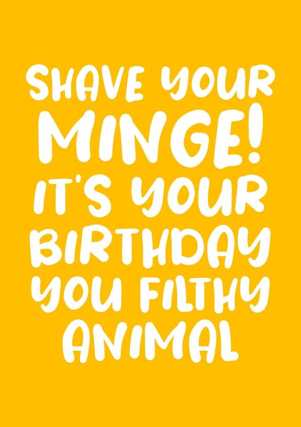 Shave your minge! created by Absolutely Bananas Co.