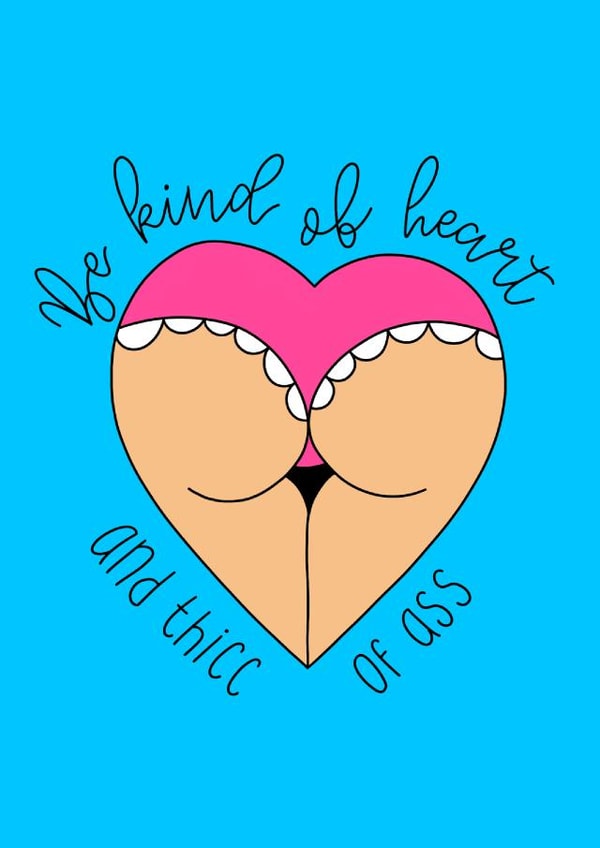 bum thicc Valentines Day Card 38798 created by Typically Twig