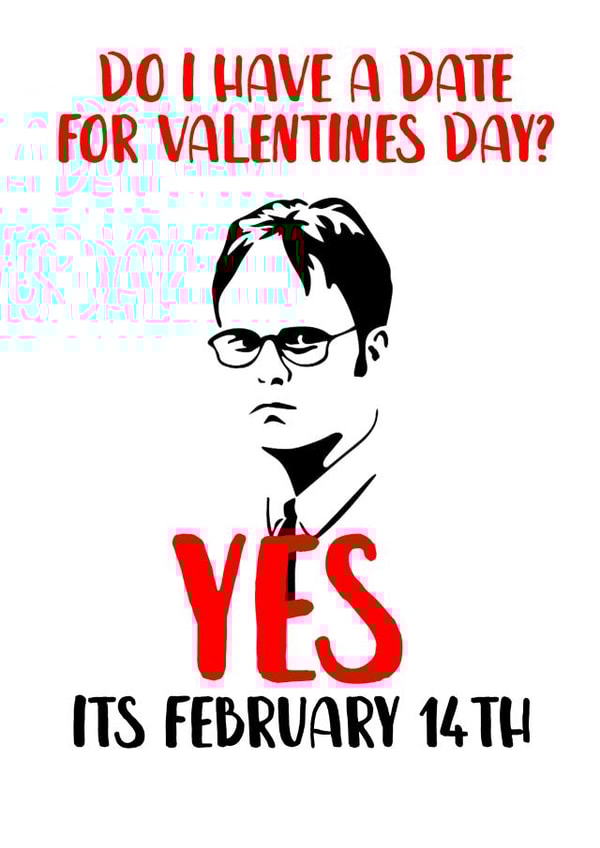 Dwight Schrute The Office Valentines Day Card 40302 created by AsSeenOnTV