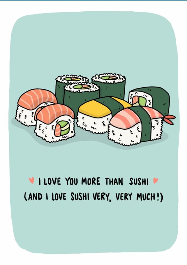 I Love You More Than Sushi Card created by Camille Medina