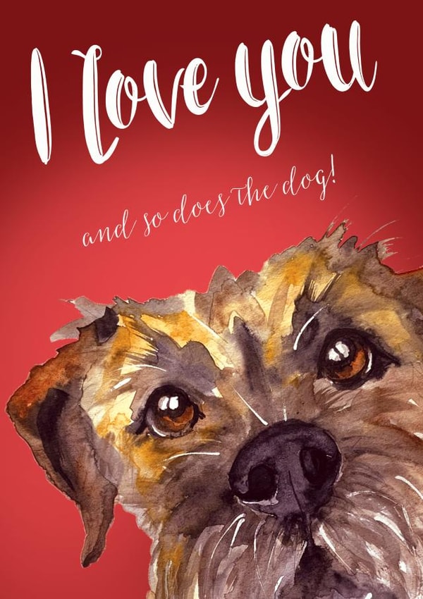 Cute Valentines Day Card - Dog - I Love You And So Does The Dog created by Jo Scott Art