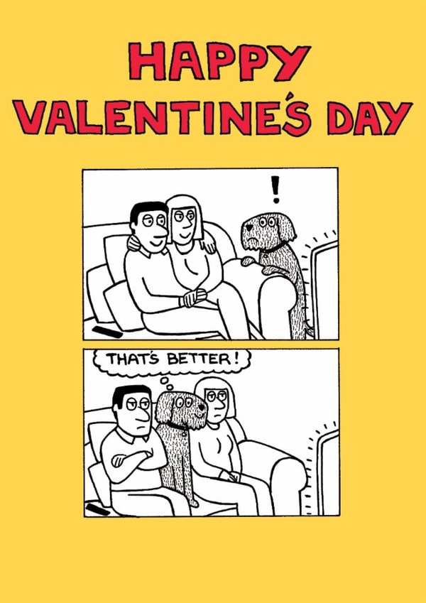 Funny Valentine's Day Card - Dog Comic - That's Better created by Off The Leash Cartoons by Rupert Fawcett